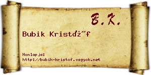 Bubik Kristóf névjegykártya